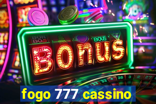 fogo 777 cassino